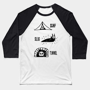 Camp Slug Tunnel Baseball T-Shirt